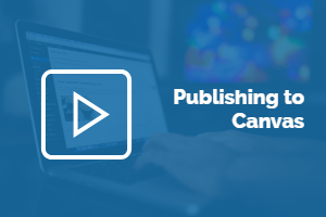 Respondus Publishing to Canvas Video Link